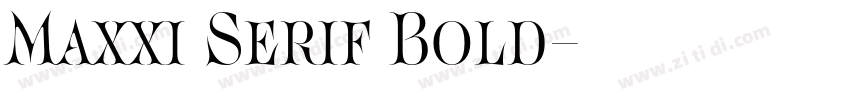 Maxxi Serif Bold字体转换